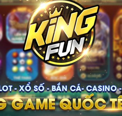 Kingfun - Cổng game hàng đầu Việt Nam